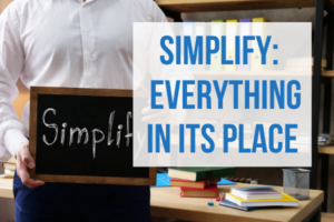 Title: "Simplify: Everything In Its Place"